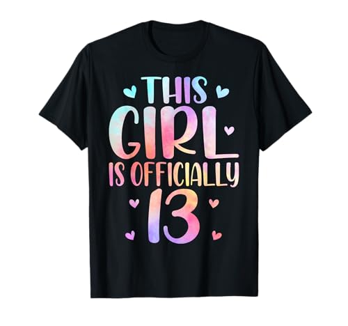 This Girl is Officially 13 Years Old Tie Dye 13th Birthday T-Shirt von Tie Dye 13th Birthday Gifts Co.