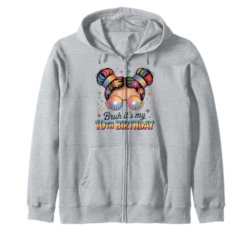 Bruh It's My 10th Birthday Girl Daughter Messy Bun Flower Kapuzenjacke von Tie Dye Hippie 10 Birthday for Girls