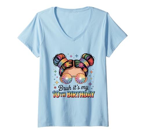 Damen Bruh It's My 10th Birthday Girl Daughter Messy Bun Flower T-Shirt mit V-Ausschnitt von Tie Dye Hippie 10 Birthday for Girls