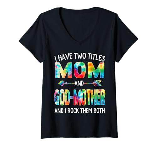 Damen I Have Two Titles Mom And God-Mother Day Krawatte Muttertag T-Shirt mit V-Ausschnitt von Tie-dye Mothers Day apparel