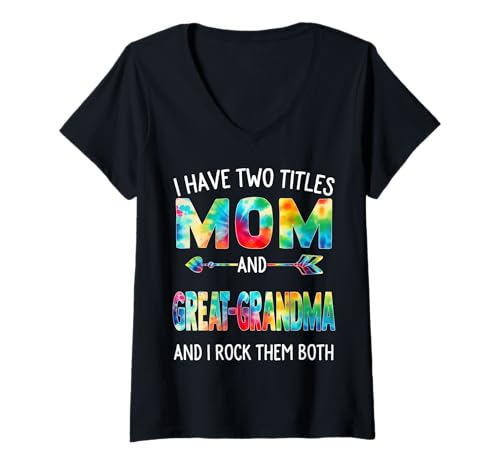 Damen I Have Two Titles Mom And Great-Grandma Day Krawatte Muttertag T-Shirt mit V-Ausschnitt von Tie-dye Mothers Day apparel