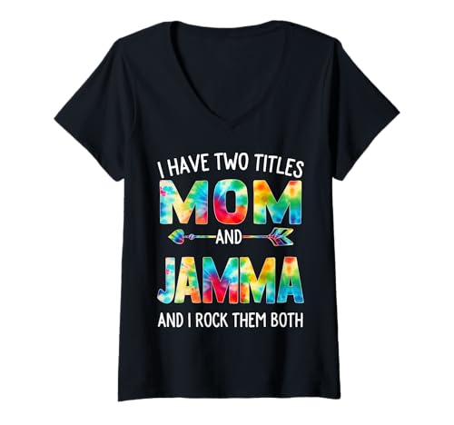 Damen I Have Two Titles Mom And Jamma Day Krawatte Cute Mothers Day T-Shirt mit V-Ausschnitt von Tie-dye Mothers Day apparel