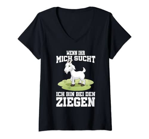 Damen Wenn ihr mich sucht ich bin bei den Ziegen T-Shirt mit V-Ausschnitt von Tier T-Shirts & Geschenkideen