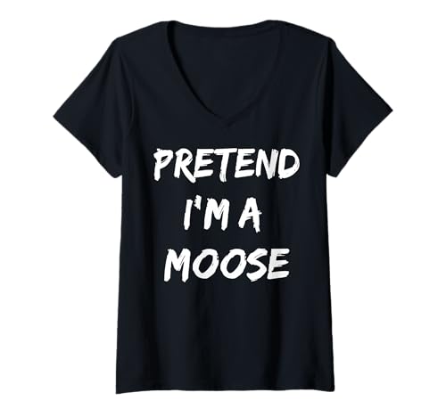Damen Pretend I'm A Moose T-Shirt mit V-Ausschnitt Damen Pretend I'm A Moose T-Shirt mit V-Ausschnitt von Tier Tierwelt Elch Kostümparty Halloween