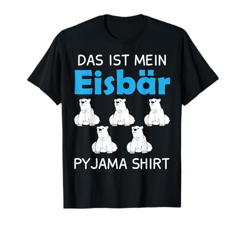 Eisbär Polarbär Pyjama Design Für Männer Frauen Und Kinder T-Shirt von Tierliebhaber Bekleidung Für Erwachsene Und Kinder