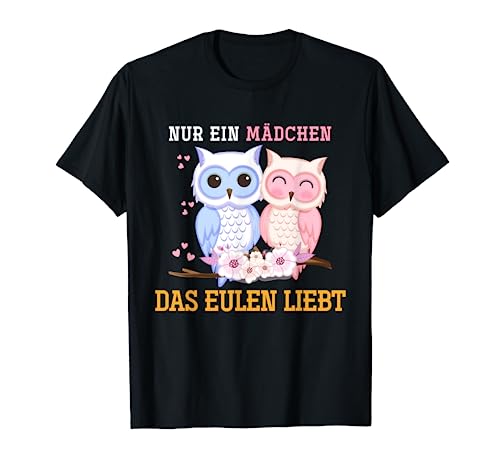 Frauen Mädchen Geschenk Niedliche Eule Vogel Eulen T-Shirt Frauen Mädchen Geschenk Niedliche Eule Vogel Eulen T-Shirt von Tiermotiv Eulen Geschenk