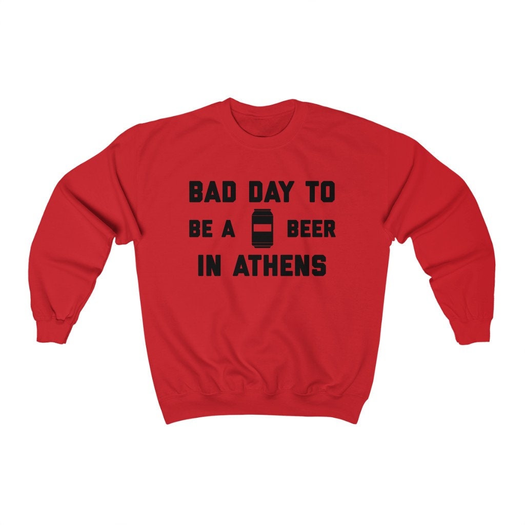 It Es A Bad Day To Be Beer in Athens Herren Sweatshirt, Tailgating Fußball Sweatshirt von TigerTeesAndMore