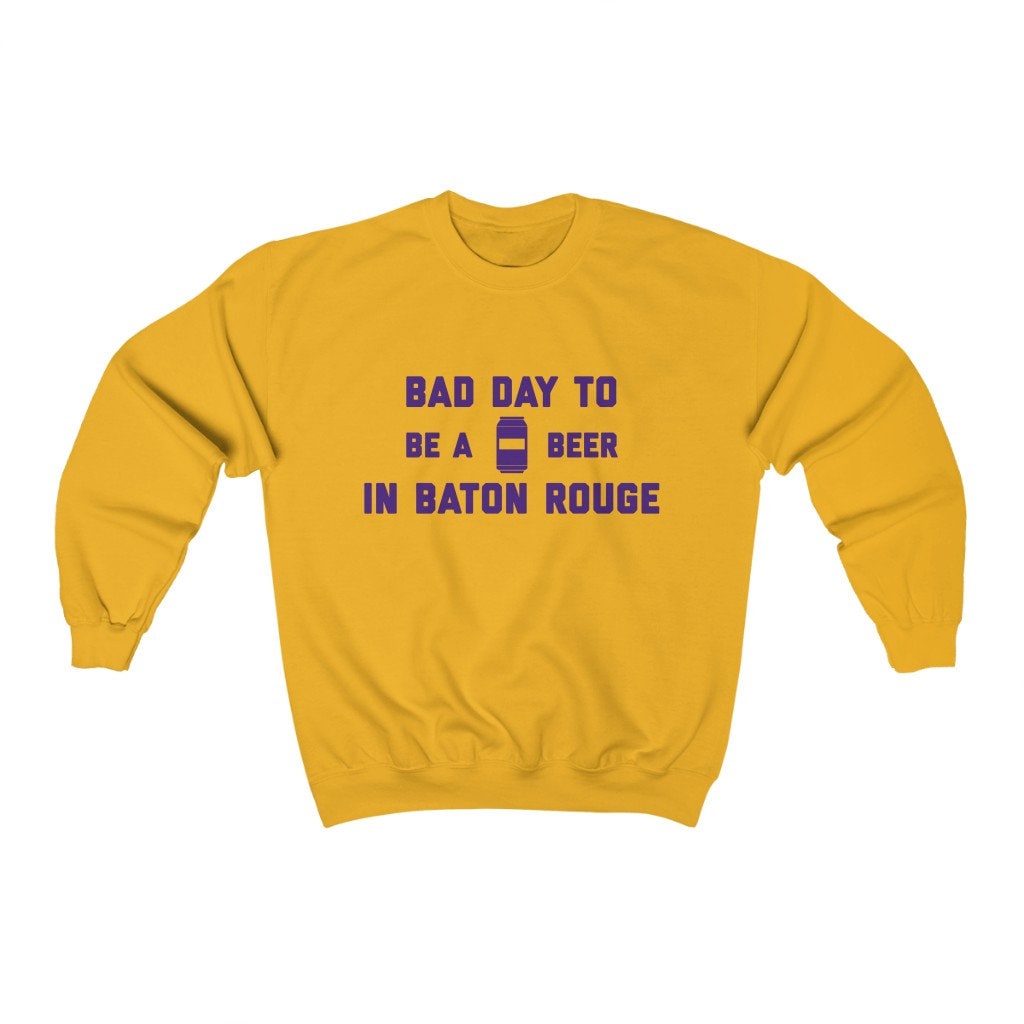 It Es A Bad Day To Be Beer in Baton Rouge Herren Sweatshirt, Tailgating Fußball Sweatshirt von TigerTeesAndMore
