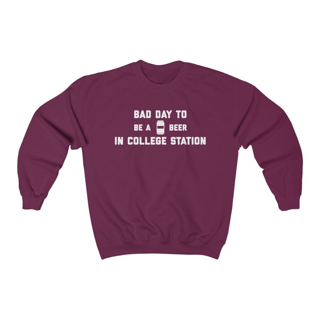 It Es A Bad Day To Be Beer in College Station Herren Sweatshirt, Tailgating Fußball Sweatshirt von TigerTeesAndMore