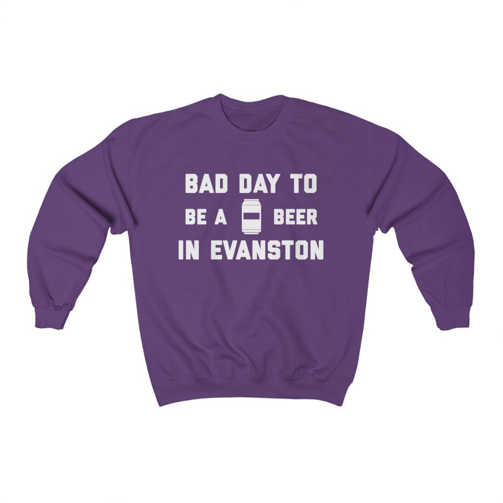 It Es A Bad Day To Be Beer in Evanston Herren Sweatshirt, Tailgating Fußball Sweatshirt von TigerTeesAndMore