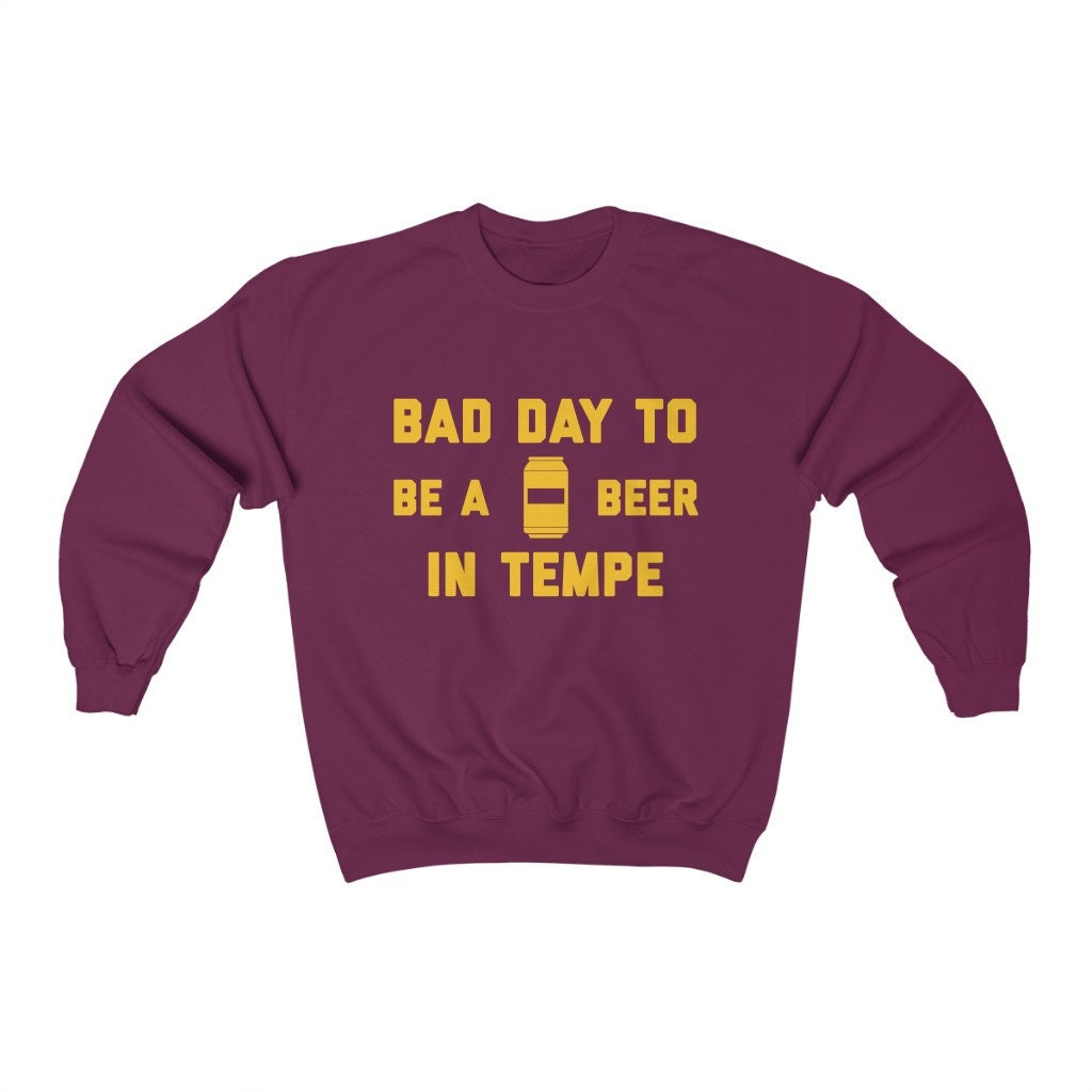 It Es A Bad Day To Be Beer in Tempe Herren Sweatshirt, Tailgating Fußball Sweatshirt von TigerTeesAndMore