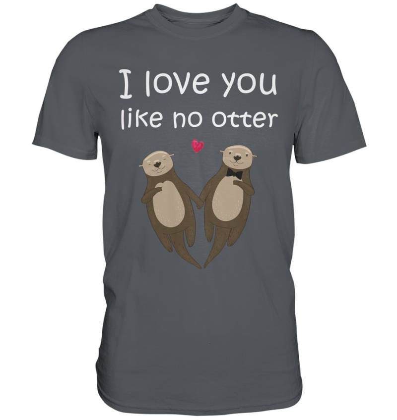 Tigerlino T-Shirt I love you like no Otter Partner Liebe Herren Premium T-Shirt von Tigerlino
