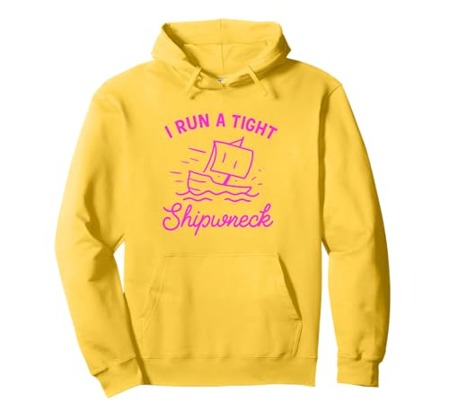 I Run A Tight Shipwreck Lustiger Spruch Wrack Mama Papa Geschenk Pullover Hoodie von Tight Shipwreck Designs