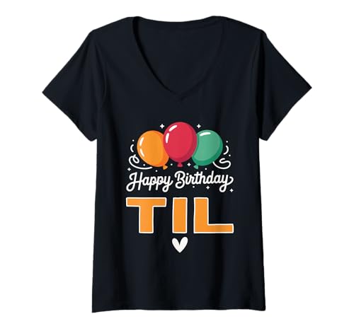 Damen Alles Gute zum Geburtstag Spruch Til T-Shirt mit V-Ausschnitt Damen Alles Gute zum Geburtstag Spruch Til T-Shirt mit V-Ausschnitt von Til Name Spruch für Geburtstag