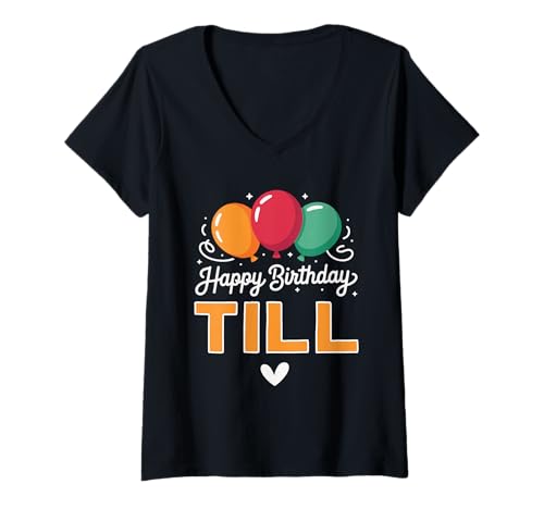 Damen Alles Gute zum Geburtstag Spruch Till T-Shirt mit V-Ausschnitt Damen Alles Gute zum Geburtstag Spruch Till T-Shirt mit V-Ausschnitt von Till Name Spruch für Geburtstag