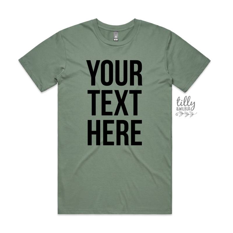 Ihr Text Hier Männer T-Shirt, Design Ihres Eigenen T-Shirts, Benutzerdefinierter Benutzerdefiniertes Herren Personalisiertes T-Shirt von TillyAndWilbur