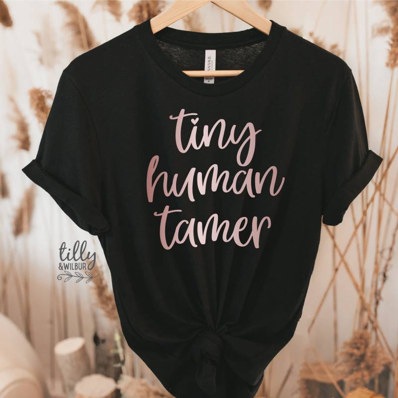 Lustiges Mama T-Shirt, Kleiner Menschlicher Tamer Lustiges Lehrer Elternschaft Muttertags Geschenk von TillyAndWilbur