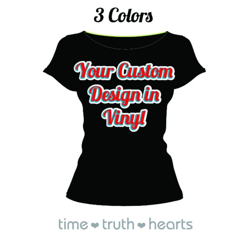 Individuelles Vinyl-Shirt - 3-Farbige Vorderseite Ab 23, 99 Usd -Kostenloser Versand in Den Usa von TimeTruthHeartsNet