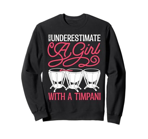 Pauke, Trommelspieler, Musikerin, Mädchen, Frau, Paukerin Sweatshirt Pauke, Trommelspieler, Musikerin, Mädchen, Frau, Paukerin Sweatshirt von Timpani Design For Timpanist & Kettle Drum Player