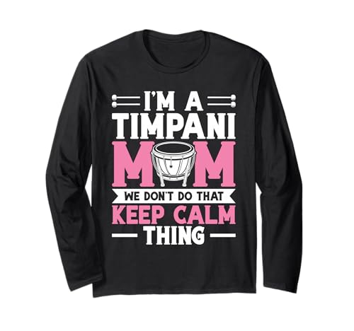 Schlagzeug-Schlagzeugerin Mama Mama Paukerin Langarmshirt Schlagzeug-Schlagzeugerin Mama Mama Paukerin Langarmshirt von Timpani Design For Timpanist & Kettle Drum Player