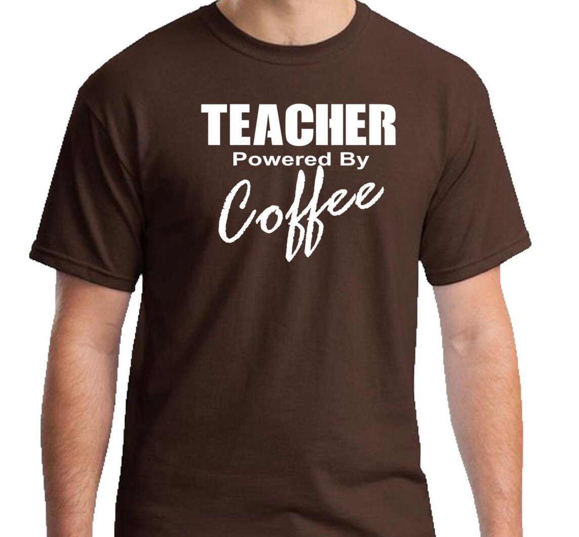 Lehrer Powered By Kaffee T Shirt Lehrer Powered By Kaffee T Shirt von TimsTeesHouston
