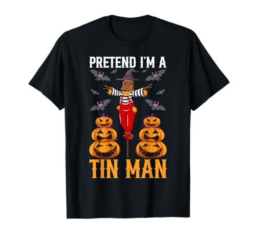 Pretend I'm A Tin Man Lazy Last Minute Halloween-Kostüm T-Shirt von Tin man Costume Funny Halloween Outfit