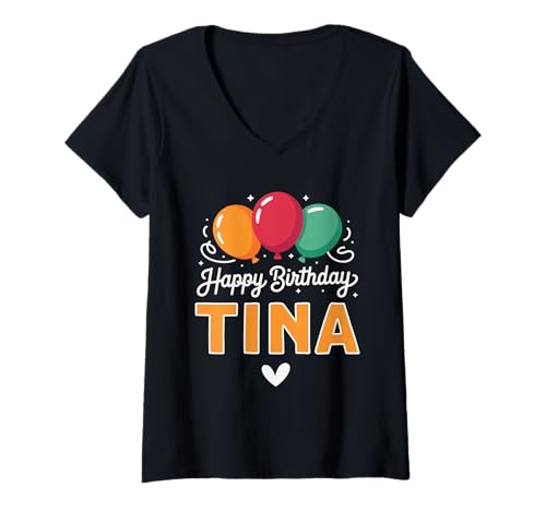 Damen Alles Gute zum Geburtstag Spruch Tina T-Shirt mit V-Ausschnitt Damen Alles Gute zum Geburtstag Spruch Tina T-Shirt mit V-Ausschnitt von Tina Name Spruch für Geburtstag