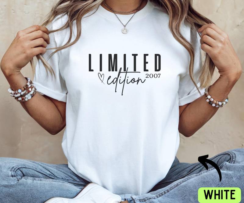 Limited Edition Shirt Personalisiert | Geburtstags 18 20 25 30 Jahre Jahrgang Geschenkidee Geburtstag Frauen 2007 Geschenk von TinasLovelyGifts