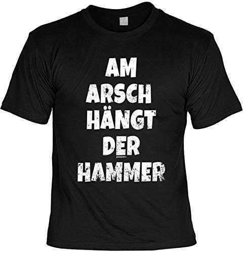 Arbeit Sprüche T-Shirt : Am Arsch hängt der Hammer - lustiges Motiv-Shirt Unisex Gr: XL von Tini - Shirts