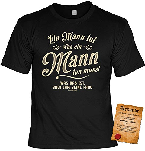 Sprüche T-Shirt für Männer, Ehemänner : EIN Mann TUT was EIN Mann tun muss - Sprüche/Motiv Fun Shirt Geschenk Frau - Mann Gr: L von Tini - Shirts