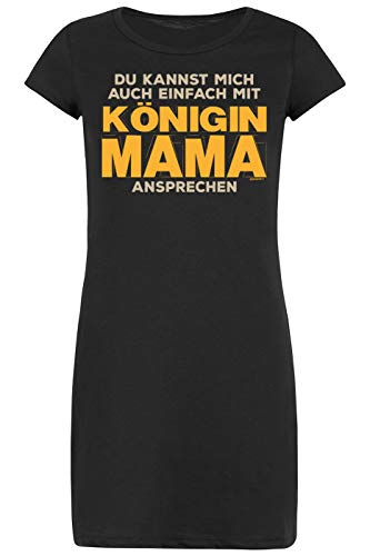 Mutter Sprüche Damen Longshirt/Nachtshirt : Du Kannst Mich auch einfach mit Königin Mama ansprechen - Nachthemd Mama - Motiv Schlafshirt Gr: S von Tini - Shirts