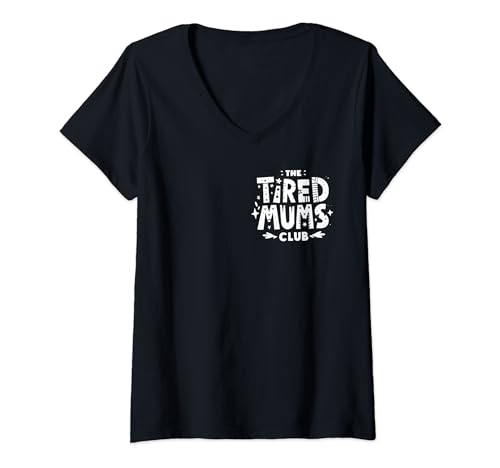Damen The Tired Mums Club Funny Mom Mother's Day T-Shirt mit V-Ausschnitt von Tired Mom Chic