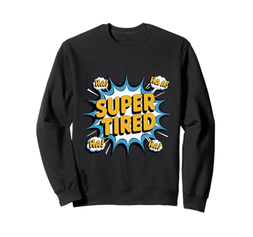 Lustige müde Mama oder Papa Super müde lustige müde Memes Sweatshirt von Tired Mom Or Dad Super Tired Funny Tired Shirts