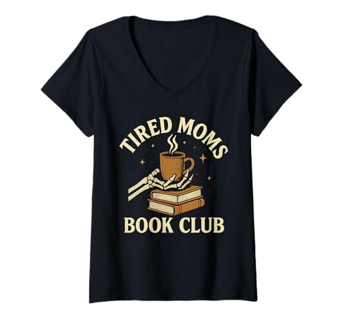Damen Tired Moms Book Club – Skelett-Kaffee-Bücher lieben das Lesen T-Shirt mit V-Ausschnitt Damen Tired Moms Book Club – Skelett-Kaffee-Bücher lieben das Lesen T-Shirt mit V-Ausschnitt von Tired Moms Book Club Shirts & Gifts HHWCo.
