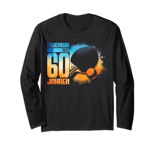 60. Geburtstag Deko Tischtennis Spieler 60 Jahre Männer Mann Langarmshirt von TischTennis Junge Männer Geburtstag Geschenke