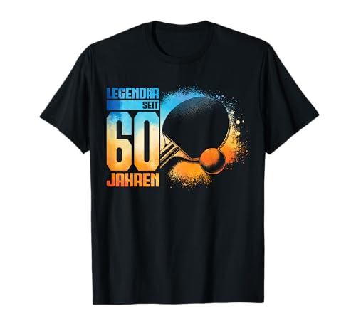 60. Geburtstag Deko Tischtennis Spieler 60 Jahre Männer Mann T-Shirt von TischTennis Junge Männer Geburtstag Geschenke