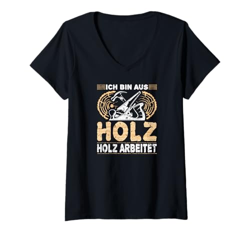 Damen Ich Bin Aus Holz Arbeiter Tischler Schreiner T-Shirt mit V-Ausschnitt Damen Ich Bin Aus Holz Arbeiter Tischler Schreiner T-Shirt mit V-Ausschnitt von Tischler Bekleidung Beruf Handwerker