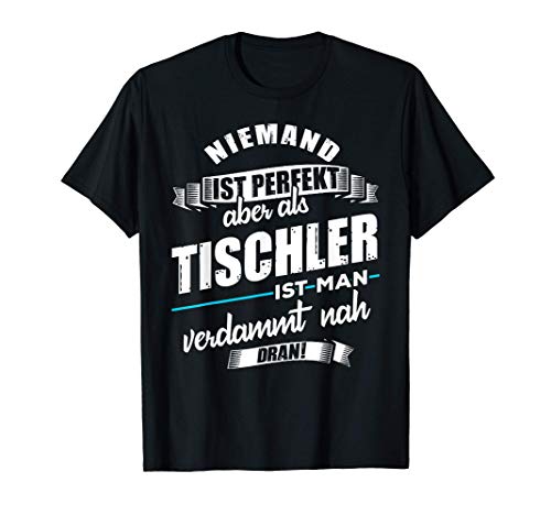 Herren Tischler Meister Tischlerei Lustiger Spruch T-Shirt Herren Tischler Meister Tischlerei Lustiger Spruch T-Shirt von Tischler Geschenk