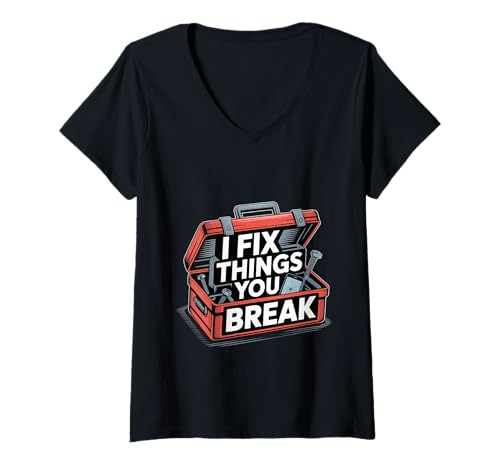 Damen I Fix Things You Break Tischlerreparatur reparieren - T-Shirt mit V-Ausschnitt Damen I Fix Things You Break Tischlerreparatur reparieren - T-Shirt mit V-Ausschnitt von Tischler Reparaturfähigkeiten