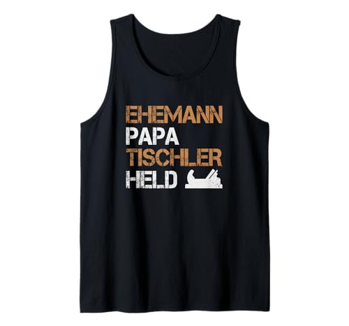 Herren Ehemann Papa Tischler Held Handwerker Tank Top Herren Ehemann Papa Tischler Held Handwerker Tank Top von Tischler Schreiner Holzarbeiter Handwerk