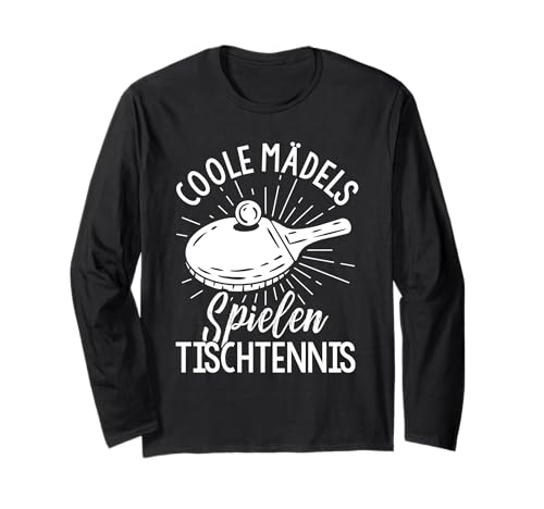Coole Mädels Spielen Tischtennis Mädchen Langarmshirt von Tischtennis Mädchen