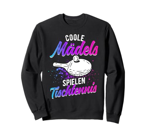 Coole Mädels Spielen Tischtennis Mädchen Sweatshirt von Tischtennis Mädchen