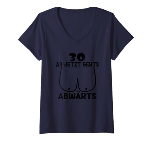 Damen Ich Bin Single Brüste Titten 30 ab jetzt gehts abwärts T-Shirt mit V-Ausschnitt Damen Ich Bin Single Brüste Titten 30 ab jetzt gehts abwärts T-Shirt mit V-Ausschnitt von Titten Ich bin single 30 Ab jetzt gehts abwärts
