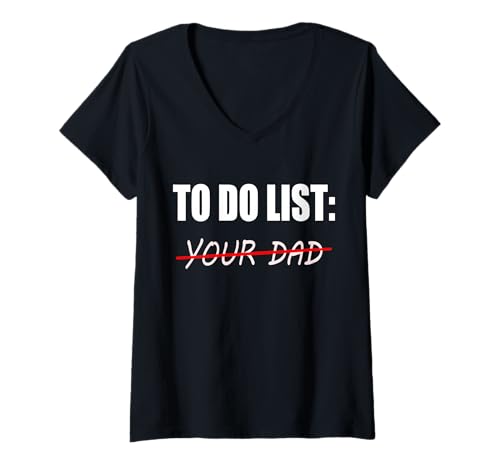 Damen to Do List Your Dad lustige sarkastische Witze T-Shirt mit V-Ausschnitt Damen to Do List Your Dad lustige sarkastische Witze T-Shirt mit V-Ausschnitt von To Do List Your Mom Matching Dad