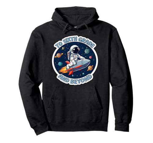 Bis zur sechsten Klasse und darüber hinaus: Space Lover Astronaut School für Jungen Pullover Hoodie Bis zur sechsten Klasse und darüber hinaus: Space Lover Astronaut School für Jungen Pullover Hoodie von To Sixth Grade And Beyond Boys Products