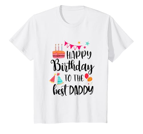 Happy Birthday To The Best Daddy Cute Baby Daddy Geburtstag T-Shirt von To The Best Daddy Cute Baby Daddy Birthday Bday