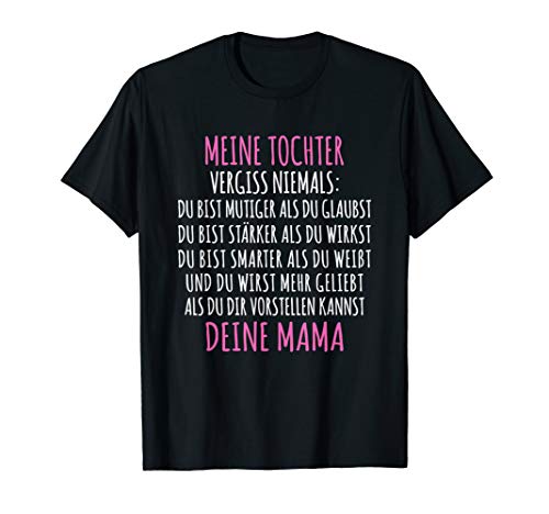 Geschenk für Tochter von der Mutter Meine Tochter Mama T-Shirt von Tochter Geschenk