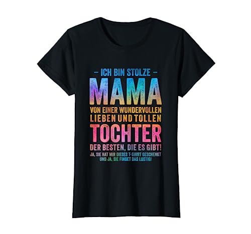 Ich Bin Stolze Mama Einer Wundervollen Tochter T-Shirt von Tochter Mama Geschenke Muttertag T-Shirts