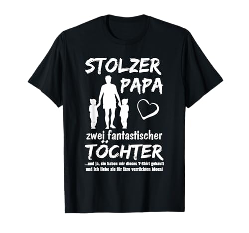 Herren Stolzer Papa zwei Töchter - Mädchen T-Shirt von Tochter - Vater - Vatertag von Töchtern