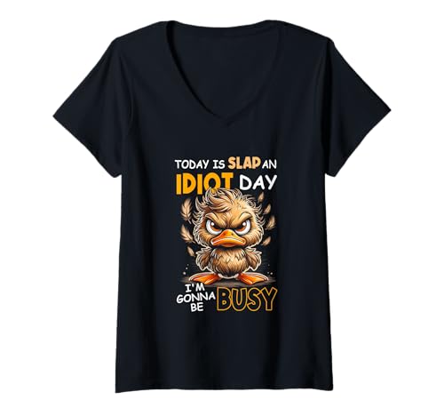 Damen Heute ist Slap An Idiot Day Ich werde beschäftigt Sein Messy Bun Duck T-Shirt mit V-Ausschnitt Damen Heute ist Slap An Idiot Day Ich werde beschäftigt Sein Messy Bun Duck T-Shirt mit V-Ausschnitt von Today Is Slap An Idiot Day I'm Gonna Be Busy